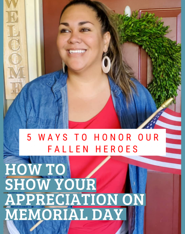 HOW TO SHOW YOUR APPRECIATION ON MEMORIAL DAY
